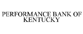 PERFORMANCE BANK OF KENTUCKY