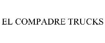 EL COMPADRE TRUCKS