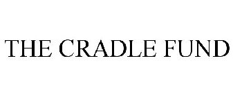 THE CRADLE FUND