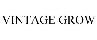 VINTAGE GROW