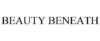 BEAUTY BENEATH