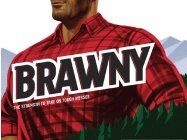 BRAWNY THE STRENGTH TO TAKE ON TOUGH MESSES