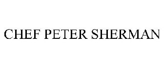 CHEF PETER SHERMAN