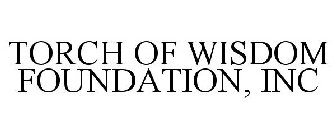 TORCH OF WISDOM FOUNDATION, INC