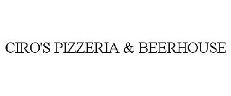 CIRO'S PIZZERIA & BEERHOUSE