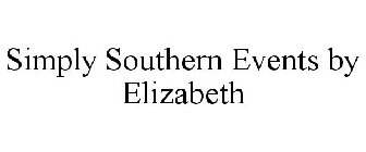 SIMPLY SOUTHERN EVENTS BY ELIZABETH