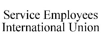 SERVICE EMPLOYEES INTERNATIONAL UNION