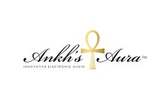 ANKH'S AURA INNOVATIVE ELECTRONIC AUDIO