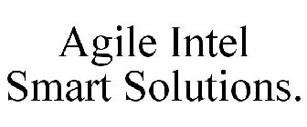 AGILE INTEL SMART SOLUTIONS.