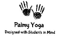 PALMY YOGA DESIGNED WITH STUDENTS IN MIND