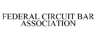 FEDERAL CIRCUIT BAR ASSOCIATION