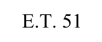 E.T. 51