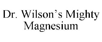 DR. WILSON'S MIGHTY MAGNESIUM