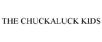 THE CHUCKALUCK KIDS