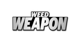 WEED WEAPON