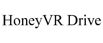 HONEYVR DRIVE