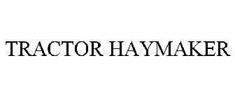 TRACTOR HAYMAKER