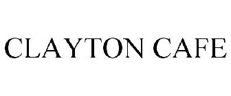 CLAYTON CAFE