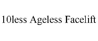 10LESS AGELESS FACELIFT