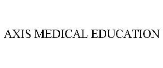 AXIS MEDICAL EDUCATION