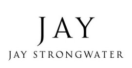 JAY JAY STRONGWATER