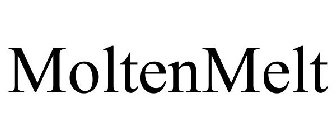 MOLTENMELT