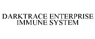 DARKTRACE ENTERPRISE IMMUNE SYSTEM