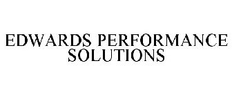 EDWARDS PERFORMANCE SOLUTIONS
