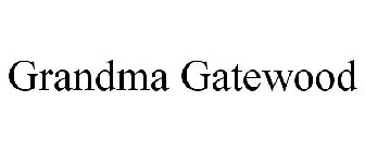 GRANDMA GATEWOOD