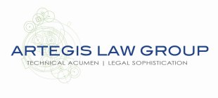 ARTEGIS LAW GROUP TECHNICAL ACUMEN | LEGAL SOPHISTICATION