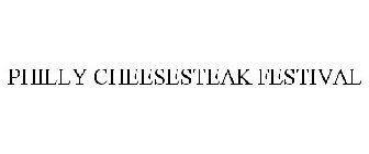 PHILLY CHEESESTEAK FESTIVAL