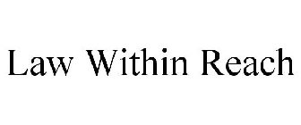 LAW WITHIN REACH