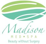 MADISON MED SPA BEAUTY WITHOUT SURGERY