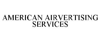 AMERICAN AIRVERTISING SERVICES