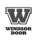 W WINDSOR DOOR