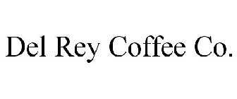 DEL REY COFFEE CO.