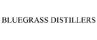 BLUEGRASS DISTILLERS