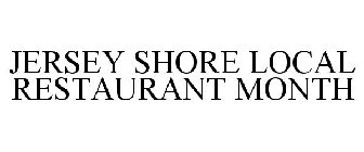 JERSEY SHORE LOCAL RESTAURANT MONTH