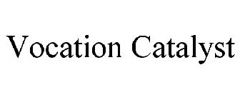 VOCATION CATALYST