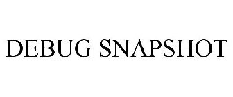 DEBUG SNAPSHOT