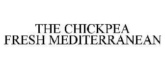 THE CHICKPEA FRESH MEDITERRANEAN