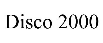DISCO 2000