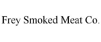 FREY SMOKED MEAT CO.