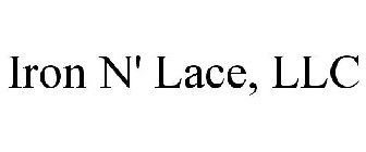 IRON N' LACE, LLC