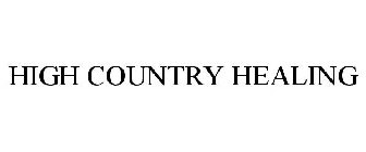 HIGH COUNTRY HEALING