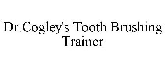 DR.COGLEY'S TOOTH BRUSHING TRAINER