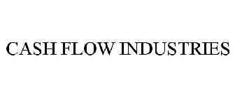 CASH FLOW INDUSTRIES