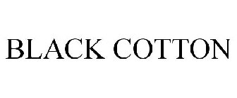 BLACK COTTON