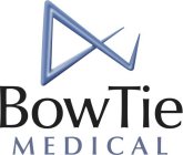 BOW TIE MEDICAL
