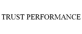 TRUST PERFORMANCE